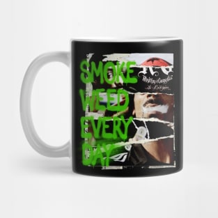 Smoke Weed Everyday Mug